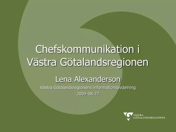 chefskommunikation i v stra g talandsregionen