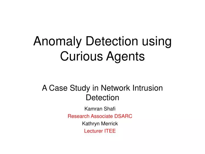 anomaly detection using curious agents
