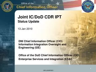 Joint IC/DoD CDR IPT Status Update 13 Jan 2010