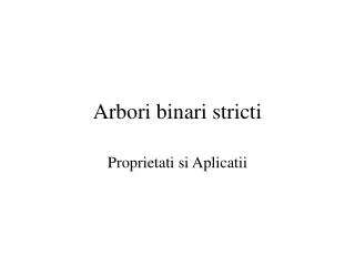 arbori binari stricti
