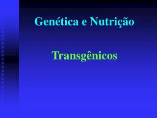 gen tica e nutri o transg nicos