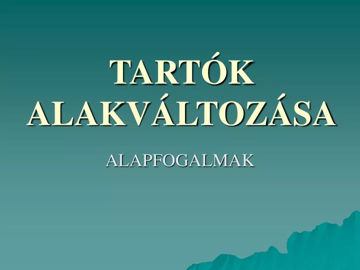 tart k alakv ltoz sa