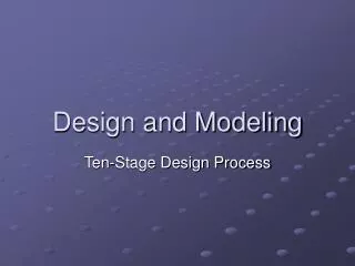 Design and Modeling