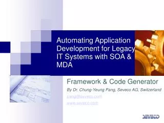 Automating Application Development for Legacy IT Systems with SOA &amp; MDA