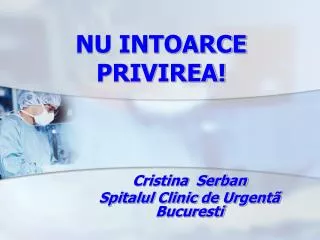 nu intoarce privirea