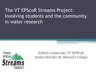 The VT EPScoR Streams Project: Involving students and the community in water research