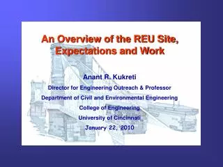An Overview of the REU Site, Expectations and Work Anant R. Kukreti