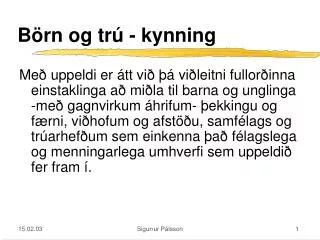 b rn og tr kynning