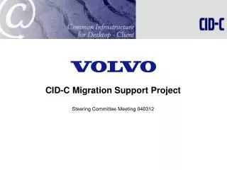 CID-C Migration Support Project Steering Committee Meeting 040312