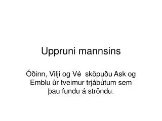 uppruni mannsins
