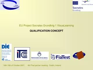 EU Project Socrates Grundtvig 1 VisuaLearning QUALIFICATION CONCEPT