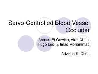 Servo-Controlled Blood Vessel Occluder
