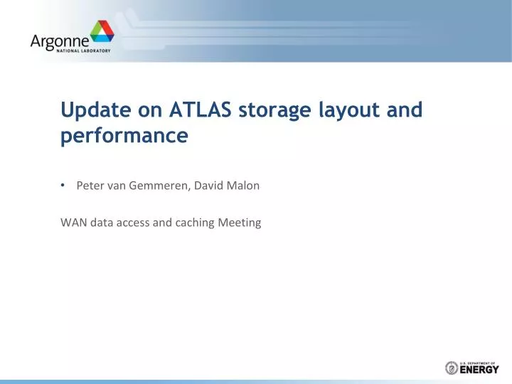 update on atlas storage layout and performance