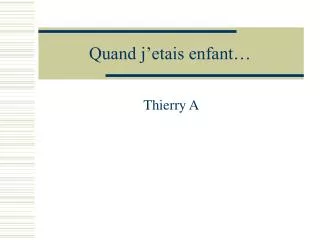 quand j etais enfant