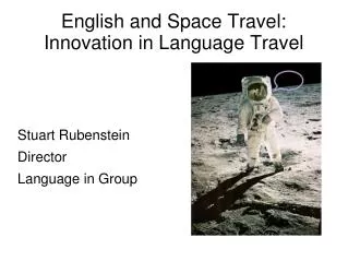 English and Space Travel: Innovation in Language Travel