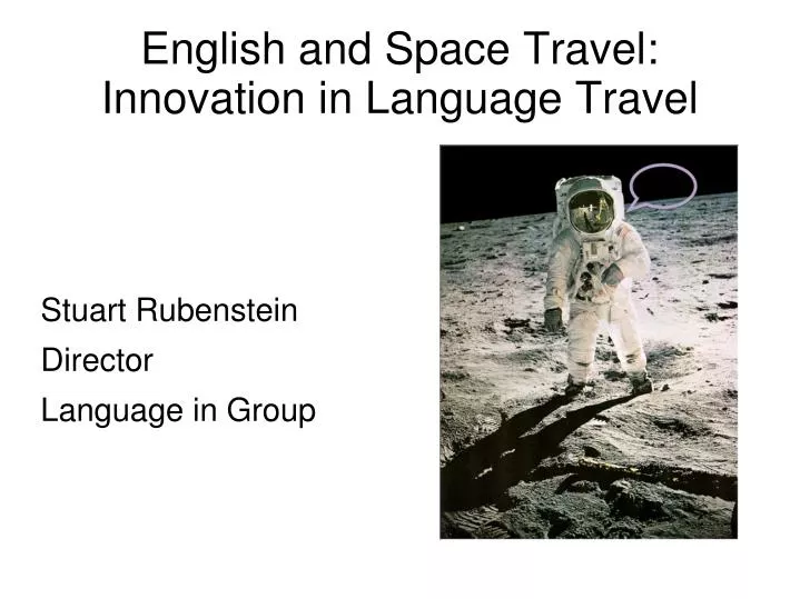 english and space travel innovation in language travel