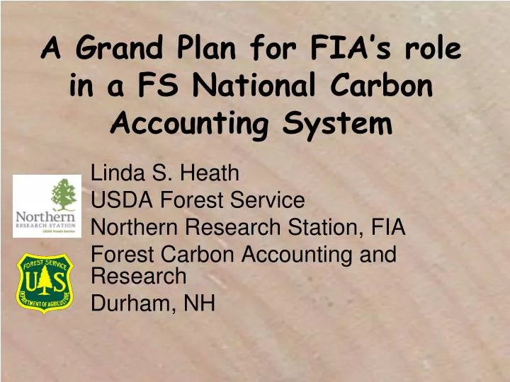 a grand plan for fia s role in a fs national carbon accounting system