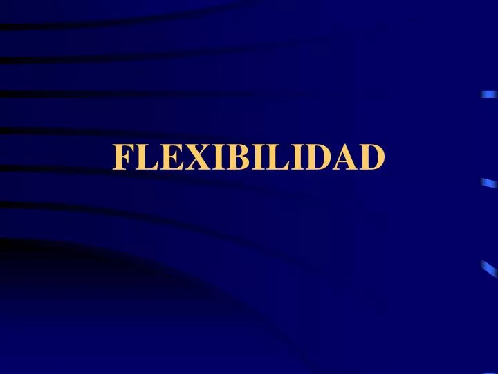 flexibilidad