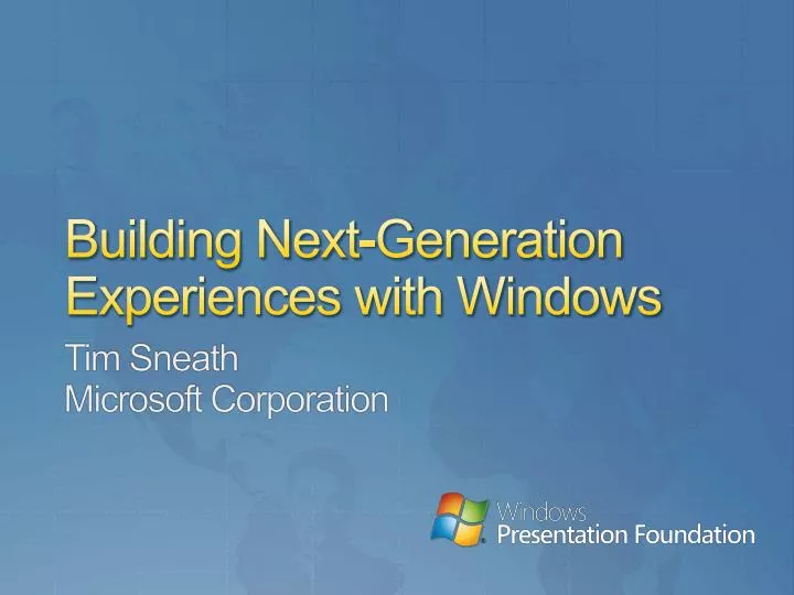 building next generation experiences with windows
