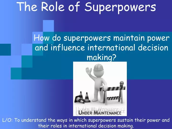 the role of superpowers