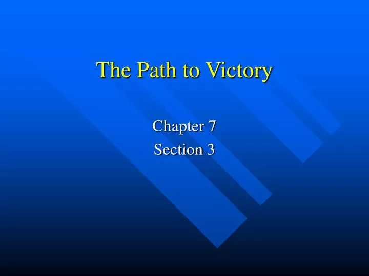 the path to victory