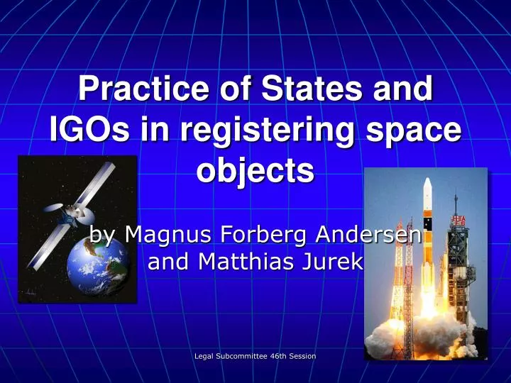 practice of states and igos in registering space objects