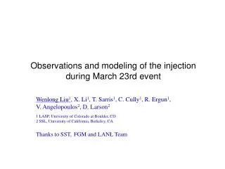 Observations and modeling of the injection during March 23rd event
