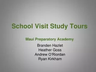 School Visit Study Tours Maui Preparatory Academy