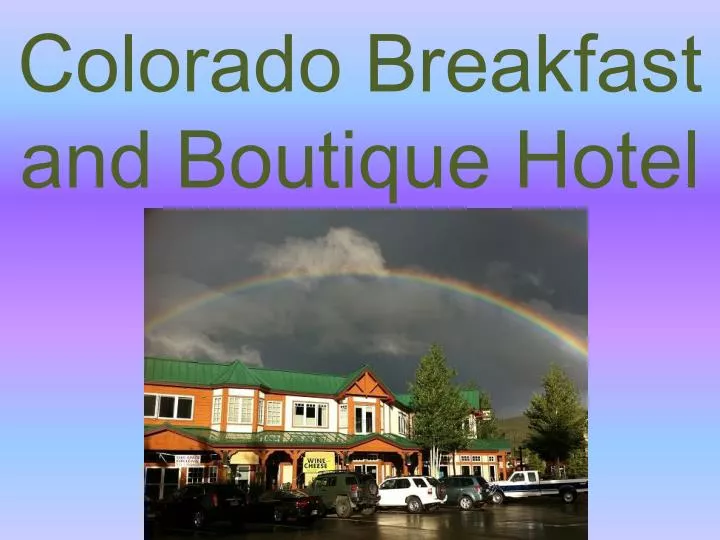 colorado breakfast and boutique hotel