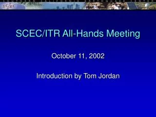 SCEC/ITR All-Hands Meeting