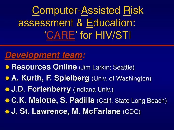 c omputer a ssisted r isk assessment e ducation care for hiv sti