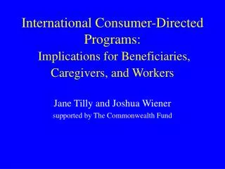 International Consumer-Directed Programs: Implications for Beneficiaries, Caregivers, and Workers