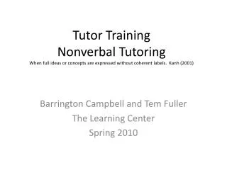Barrington Campbell and Tem Fuller The Learning Center Spring 2010