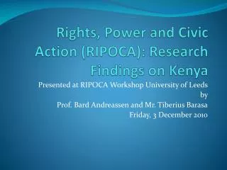 Rights, Power and Civic Action (RIPOCA): Research Findings on Kenya