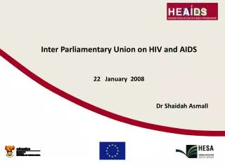 Inter Parliamentary Union on HIV and AIDS 22 January 2008