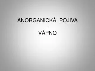 anorganick pojiva v pno