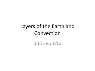 Layers of the Earth and Convection