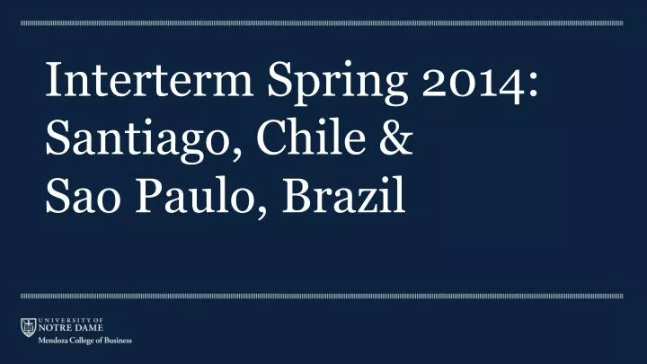 interterm spring 2014 santiago chile sao paulo brazil