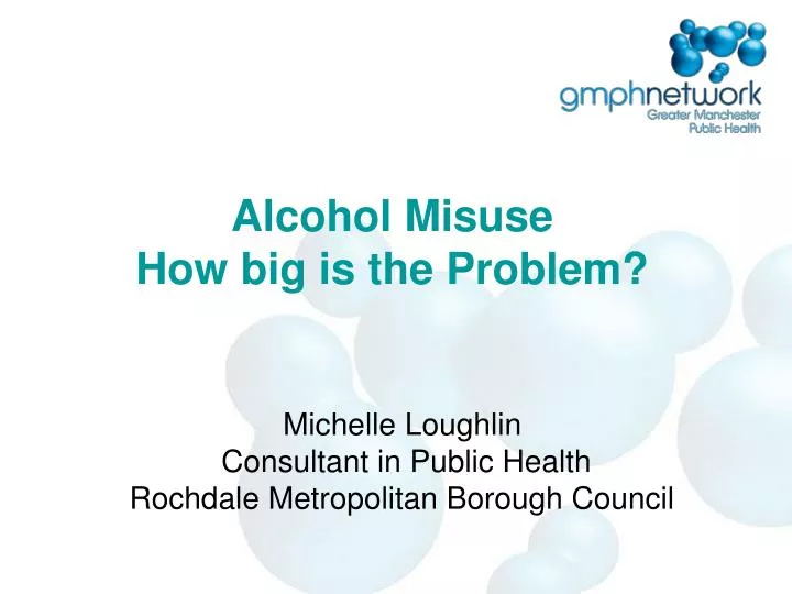 alcohol misuse how big is the problem