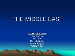 THE MIDDLE EAST