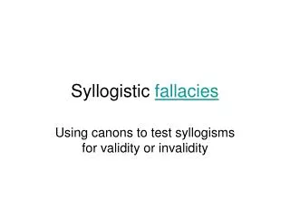 Syllogistic fallacies