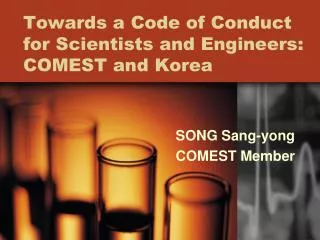 Towards a Code of Conduct for Scientists and Engineers: COMEST and Korea