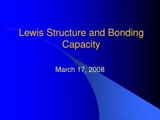 Lewis Structure and Bonding Capacity