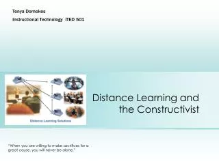 Distance Learning and the Constructivist