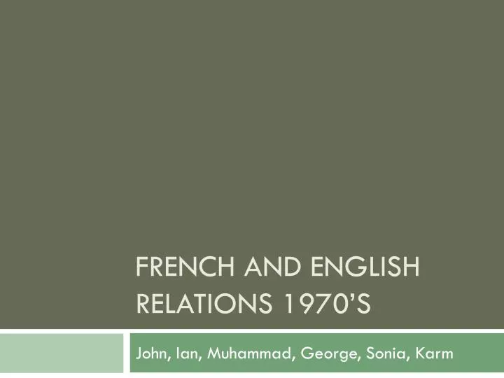 french and english relations 1970 s