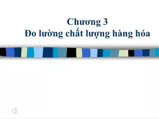 ch ng 3 o l ng ch t l ng h ng h a