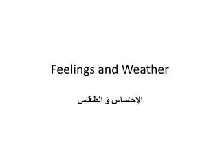 Feelings and Weather