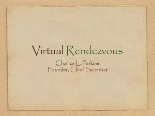 Virtual Rendezvous