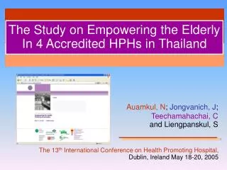 The Study on Empowering the Elderly In 4 Accredited HPHs in Thailand