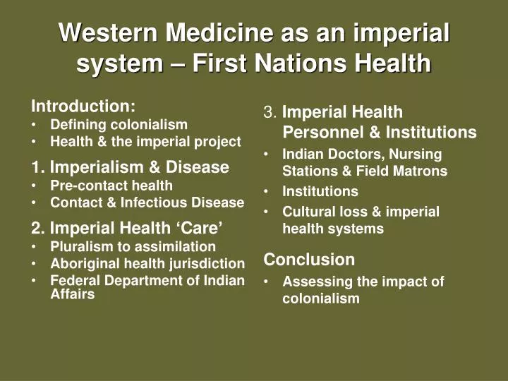 western medicine as an imperial system first nations health